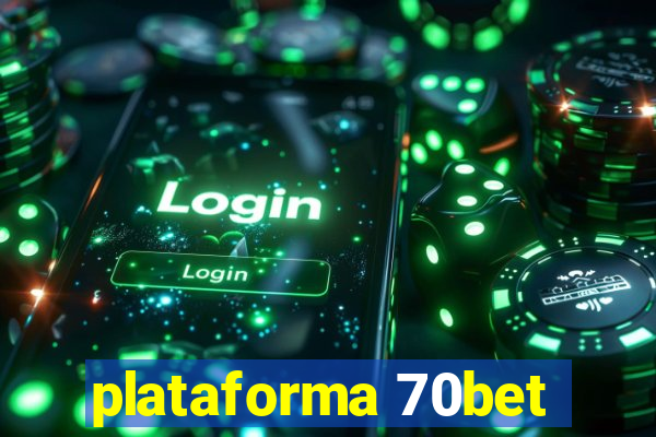 plataforma 70bet